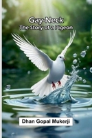 Gay-Neck: The story of a pigeon 936987576X Book Cover