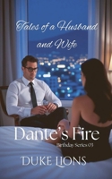 Dante's Fire (Tales of a Husband and Wife) B0GKZDZQ6R Book Cover