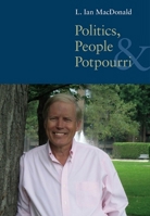 Politics, People, and Pot-Pourri 077353685X Book Cover