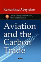 Aviation and the Carbon Trade 1617619906 Book Cover