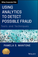 Using Analytics to Detect Possible Fraud: Tools and Techniques 1118585623 Book Cover