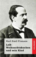 Leib Weihnachtskuchen And His Child (Studies in Austrian Literature, Culture, and Thought) 3861997444 Book Cover