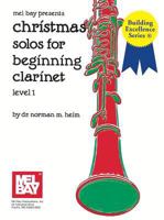 Christmas Solos for Beginning Clarinet Level 1 1562222783 Book Cover