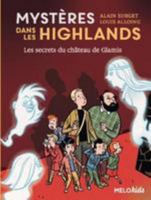 Mystères dans les Highlands (tome 2) -Les secrets du château 2368360719 Book Cover