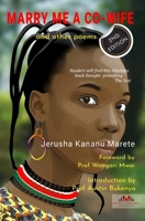 Marry Me a Co-Wife and Other Poems 9914969801 Book Cover