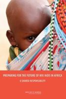 Preparing for the Future of HIV/AIDS in Africa: A Shared Responsibility 0309160189 Book Cover