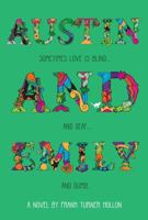 Austin and Emily 1596923733 Book Cover