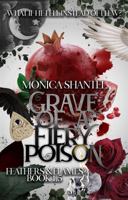 Grave of a Fiery Poison 1960696157 Book Cover