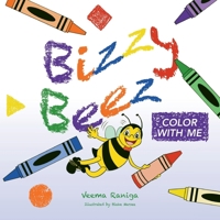 Bizzy Beez: Color With Me 1685157122 Book Cover
