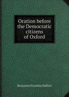 Oration Before the Democratic Citizens of Oxford 5518588348 Book Cover