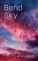 Bend Sky 1783243287 Book Cover