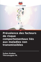 Prévalence des facteurs de risque comportementaux liés aux maladies non transmissibles (French Edition) 6630199251 Book Cover