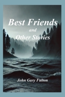 Best Friends and Other Stories B0DQHMK9BT Book Cover