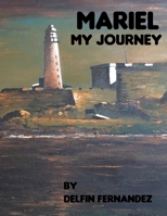 MARIEL My Journey 1711898074 Book Cover