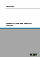 Die SS und ihre Rolle beim R�hm-Putsch 3640127633 Book Cover