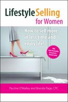 Lifestyle Selling for Women: Make the money you deserve and have the time to enjoy life! 1425143652 Book Cover