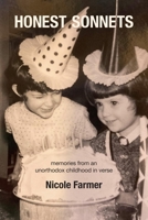 Honest Sonnets: Memories from an Unorthodox Childhood 1639803769 Book Cover