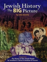 Jewish History: The Big Picture 0874418380 Book Cover