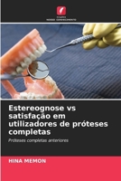Estereognose vs satisfação em utilizadores de próteses completas (Portuguese Edition) 6206939499 Book Cover