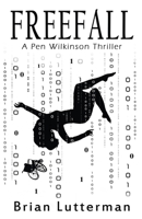 Freefall: A Pen Wilkinson Thriller B09P1L3KG4 Book Cover
