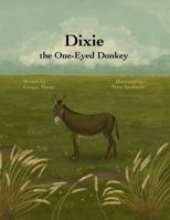 Dixie the One-Eyed Donkey B0GW4DTXW7 Book Cover