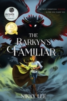 The Rarkyn's Familiar 1956136185 Book Cover