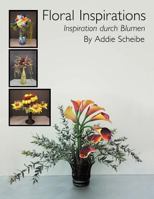 Floral Inspirations/ Inspiration Durch Blumen 1469136864 Book Cover