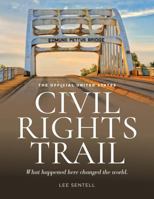 The Official U.S. Civil Rights Trail: What Happened Here Changed the World null Book Cover