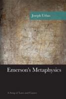 Emerson's Metaphysics: A Song of Laws and Causes 1498524524 Book Cover