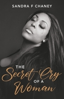 The Secret Cry of a Woman B0CHL5KLS5 Book Cover