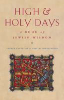 High and Holy Days: A Book of Jewish Wisdom 1853119946 Book Cover