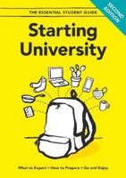 Starting University: What to Expect, How to Prepare, Go and Enjoy 1916102751 Book Cover
