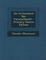 Die Ortlichkeit Der Varusschlacht 3743317818 Book Cover