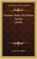German Notes On Minor Tactics 110413117X Book Cover