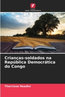 Crianças-soldados na República Democrática do Congo 6206119386 Book Cover