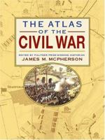 The Atlas of the Civil War 0025790501 Book Cover