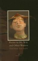 Poems to my Wife and Other Women 1903392586 Book Cover