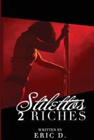 Stilettos 2 Riches 1545597804 Book Cover