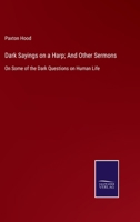 Dark Sayings On a Harp: And Other Sermons 102249855X Book Cover