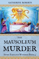 Seven Fabulous Wonders Mausole 1544072430 Book Cover