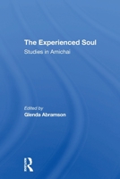 The Experienced Soul: Studies in Amichai 0367307472 Book Cover