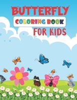 Butterfly Coloring Book for Kids: Butterfly coloring book for kids. Butterfly coloring pages for girls and boys B095GN9MT5 Book Cover