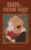 Death by Culture Shock 1963359232 Book Cover