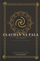 CLACHAN NA FALA - Stones of the Blood: A PRACTITIONER'S GUIDE TO PRE-CHRISTIAN SCOTTISH FOLK MAGIC B0GYWPY9XH Book Cover