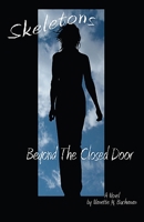Skeletons Beyond The Closed Door 0979388333 Book Cover