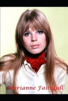 Marianne Faithfull: The Untold Story 1670728668 Book Cover