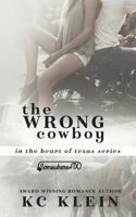 The Wrong Cowboy 1986827453 Book Cover