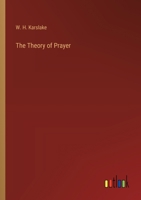 The Theory of Prayer 3385208645 Book Cover