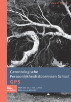 Gerontologische Persoonlijkheidsstoornissen Schaal GPS: Handleiding 9036819962 Book Cover