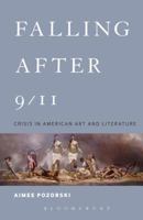 Falling After 9/11: Crisis in American Art and Literature 1501319639 Book Cover